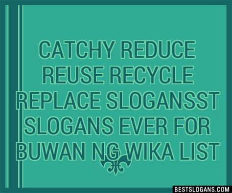 100+ Catchy Recycle Tagalog Slogans 2024.